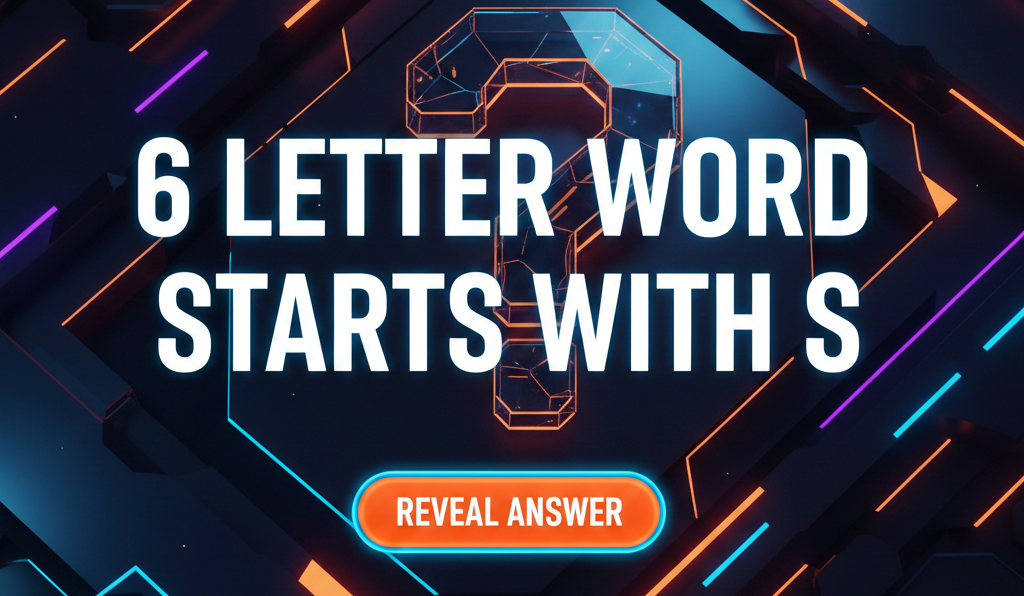 6 letter word starts with S