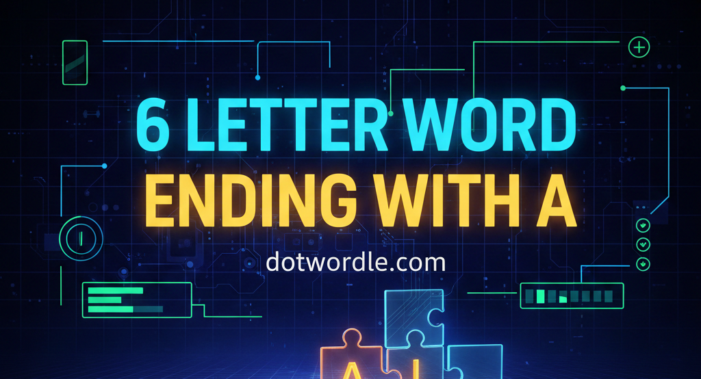 6 letter word Ending With A