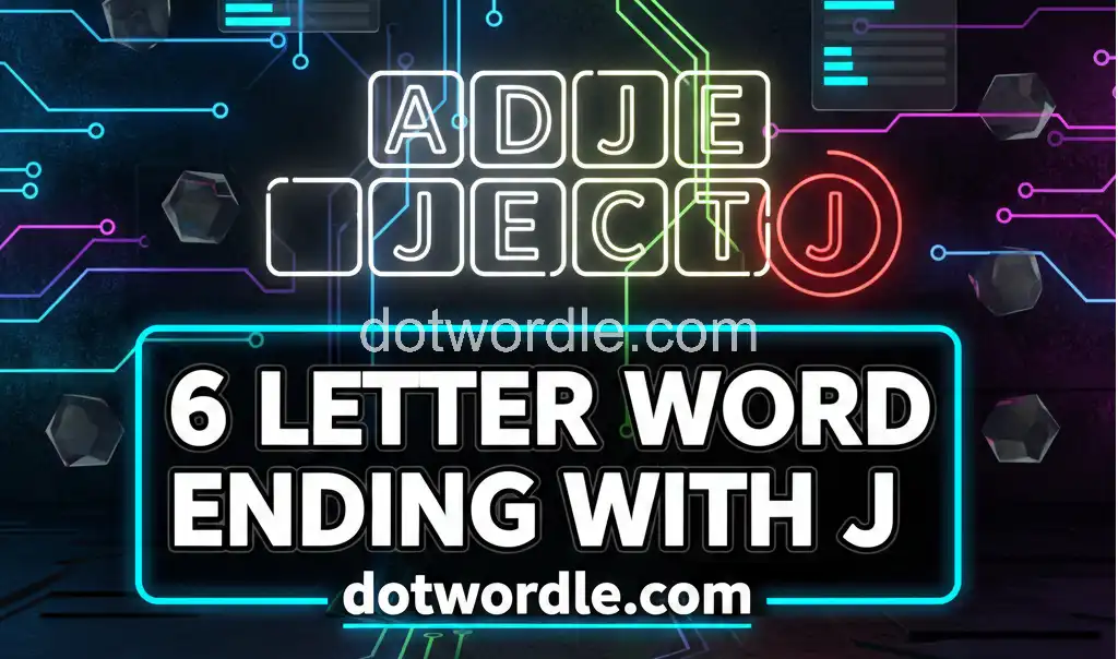 6 letter word Ending With J