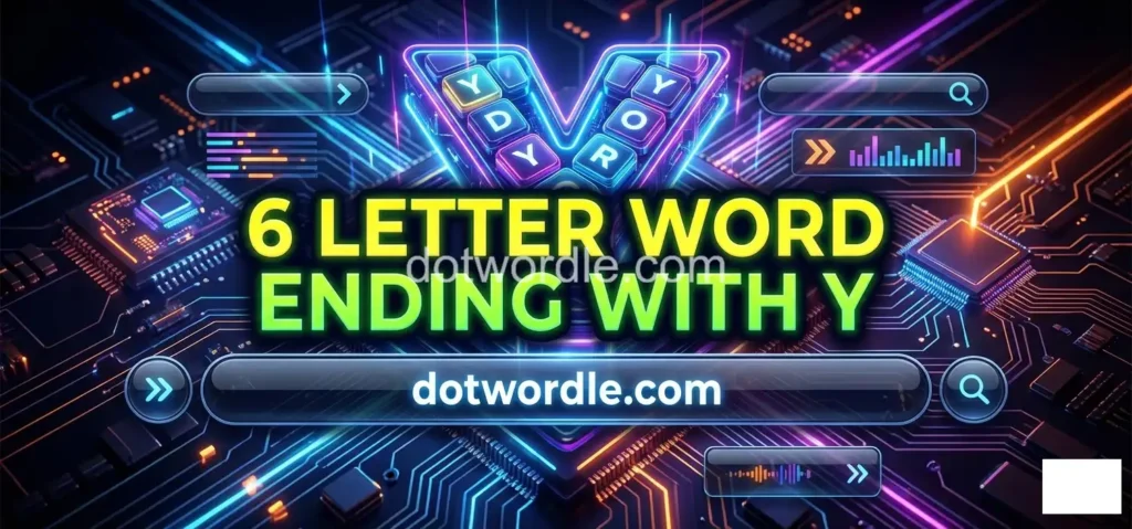 6 letter word Ending With Y