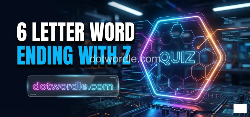 6 letter word Ending With Z